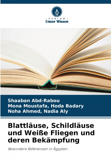 Blattläuse, Schildläuse und Weiße Fliegen und deren Bekämpfung