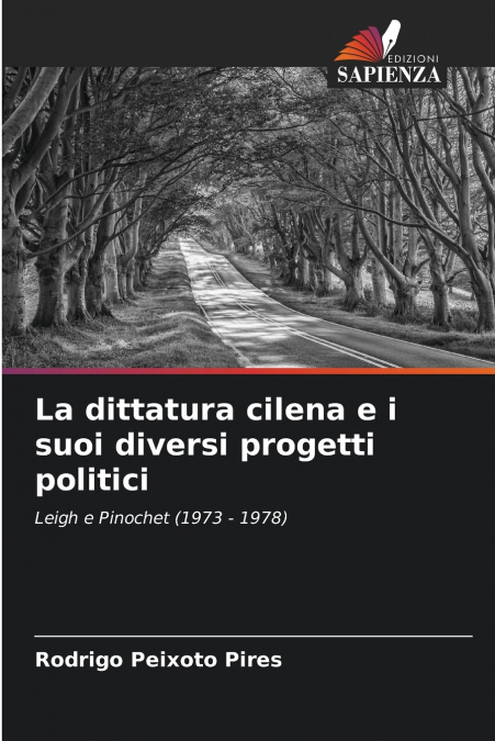 La dittatura cilena e i suoi diversi progetti politici