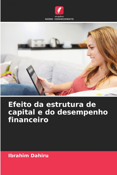 Efeito da estrutura de capital e do desempenho financeiro
