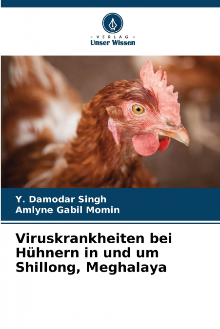 Viruskrankheiten bei Hühnern in und um Shillong, Meghalaya