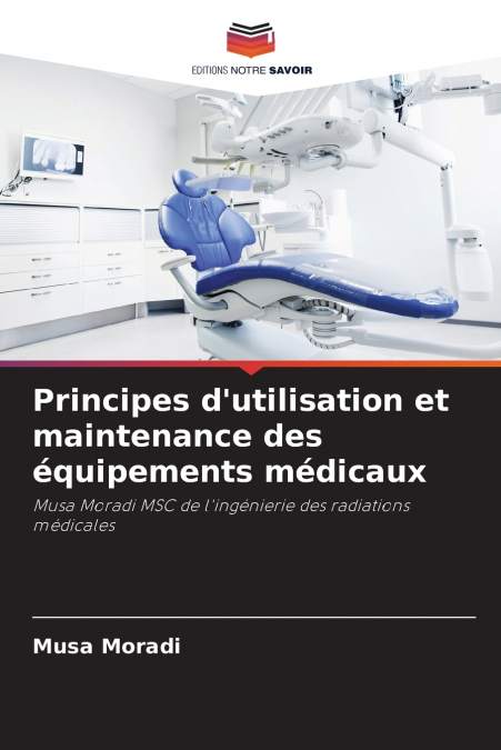 Principes d’utilisation et maintenance des équipements médicaux