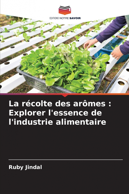 La récolte des arômes