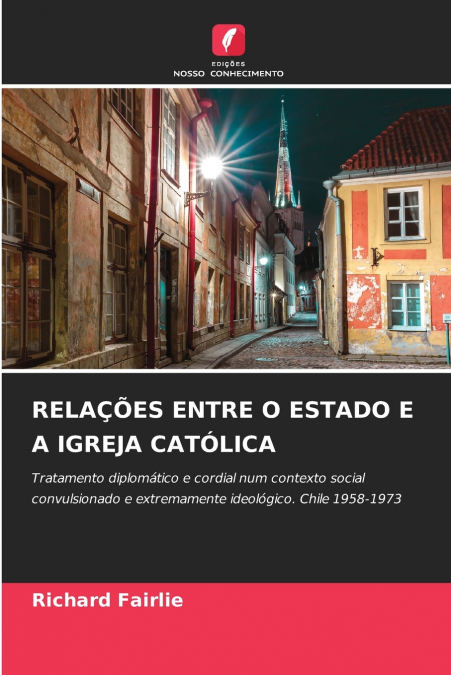 RELAÇÕES ENTRE O ESTADO E A IGREJA CATÓLICA