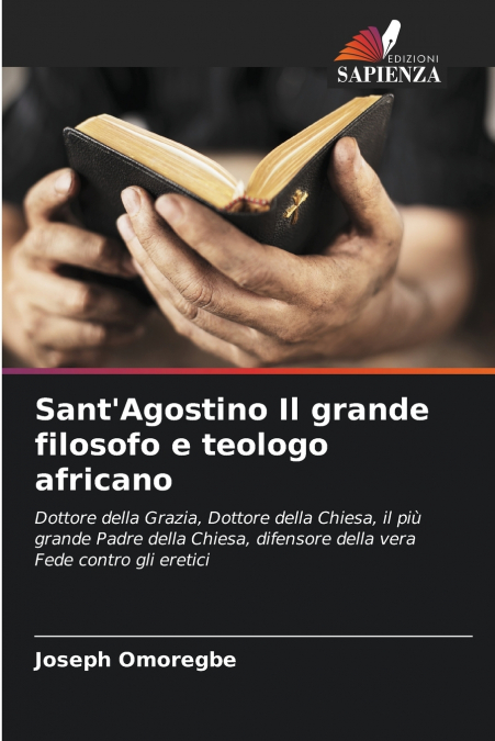 Sant’Agostino Il grande filosofo e teologo africano