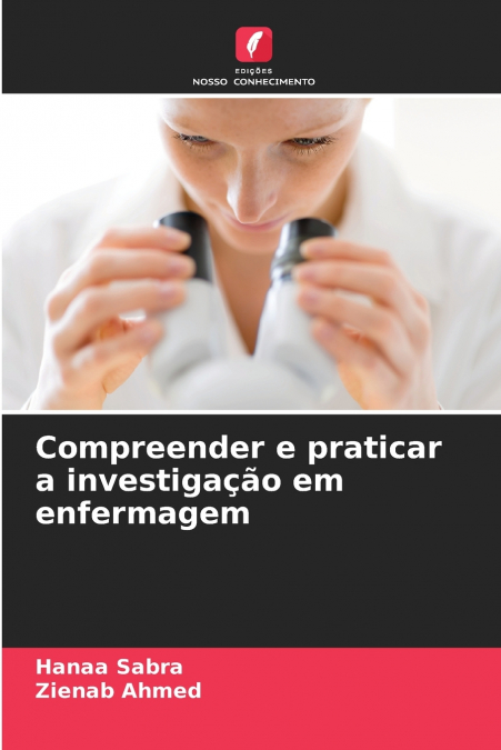 Compreender e praticar a investigação em enfermagem