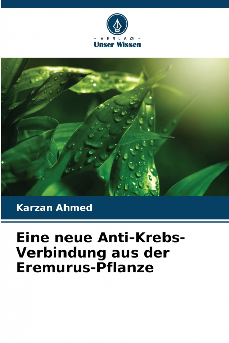 Eine neue Anti-Krebs-Verbindung aus der Eremurus-Pflanze