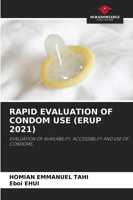 RAPID EVALUATION OF CONDOM USE (ERUP 2021)