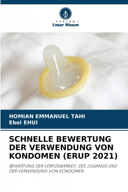 SCHNELLE BEWERTUNG DER VERWENDUNG VON KONDOMEN (ERUP 2021)