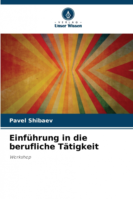 Einführung in die berufliche Tätigkeit
