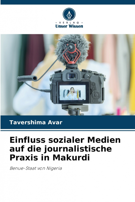 Einfluss sozialer Medien auf die journalistische Praxis in Makurdi