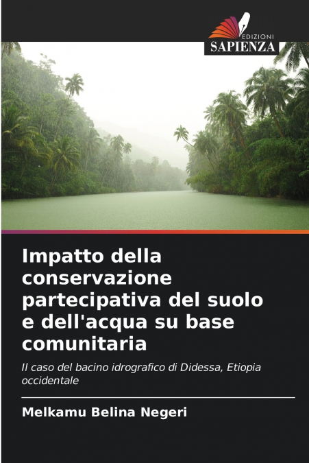 Impatto della conservazione partecipativa del suolo e dell’acqua su base comunitaria