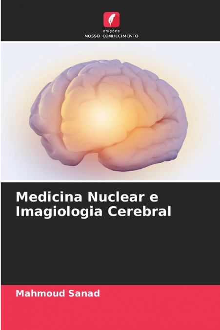 Medicina Nuclear e Imagiologia Cerebral