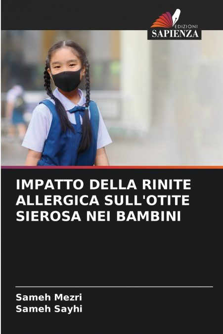 IMPATTO DELLA RINITE ALLERGICA SULL’OTITE SIEROSA NEI BAMBINI