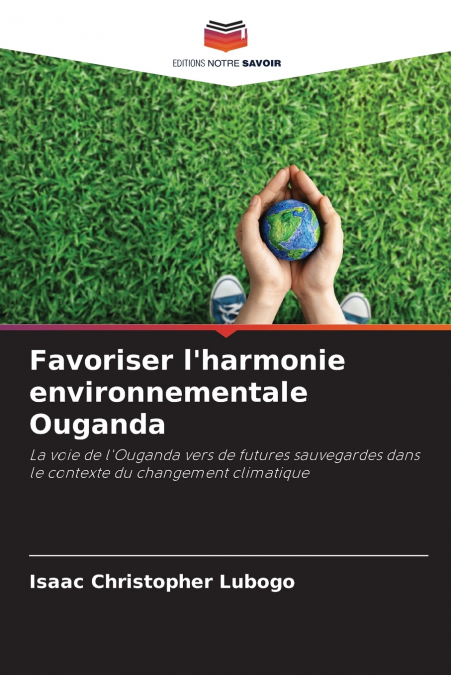 Favoriser l’harmonie environnementale Ouganda