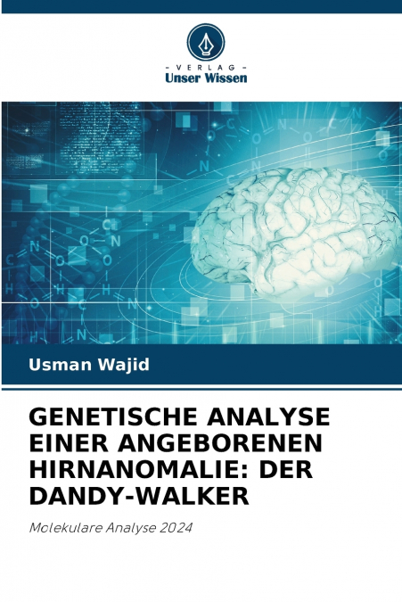 GENETISCHE ANALYSE EINER ANGEBORENEN HIRNANOMALIE