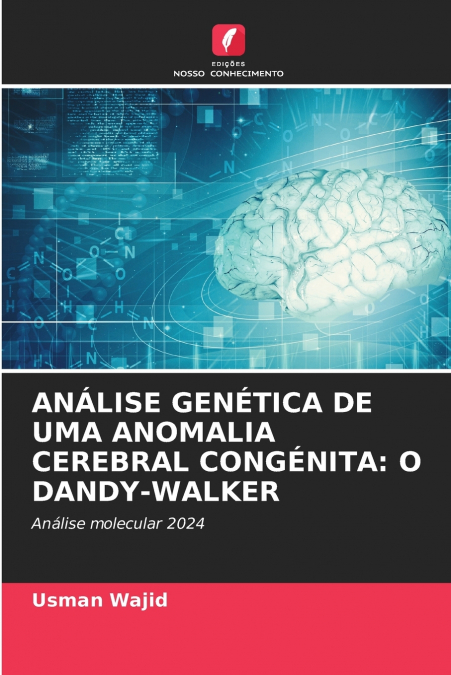 ANÁLISE GENÉTICA DE UMA ANOMALIA CEREBRAL CONGÉNITA