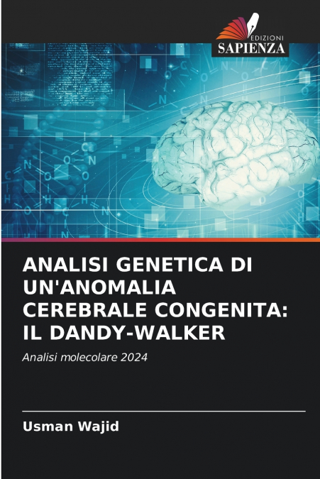 ANALISI GENETICA DI UN’ANOMALIA CEREBRALE CONGENITA