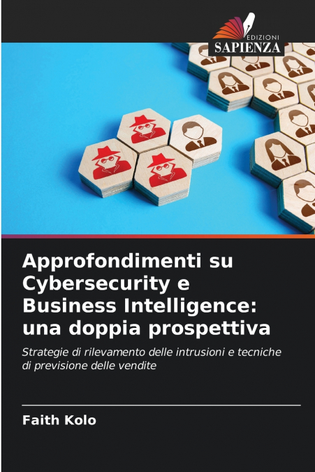 Approfondimenti su Cybersecurity e Business Intelligence