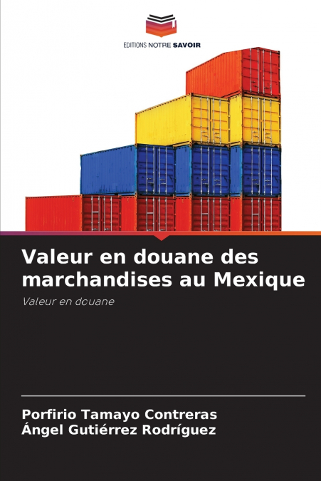 Valeur en douane des marchandises au Mexique