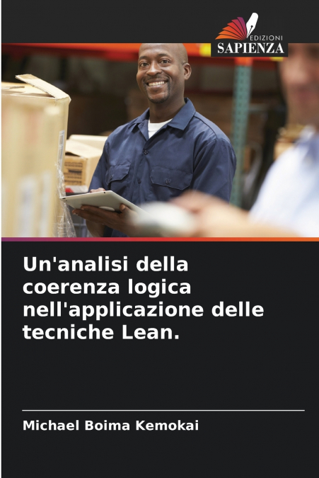 Un’analisi della coerenza logica nell’applicazione delle tecniche Lean.