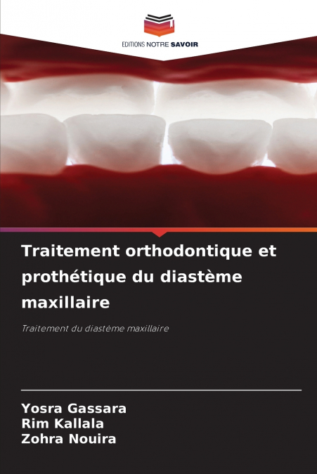 Traitement orthodontique et prothétique du diastème maxillaire