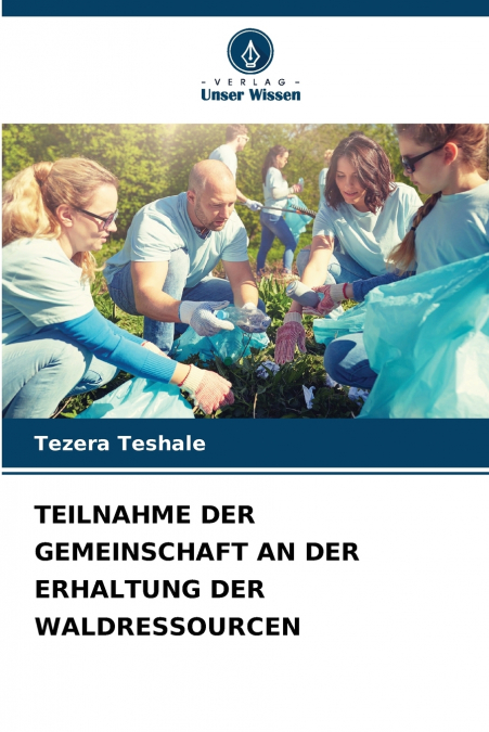 TEILNAHME DER GEMEINSCHAFT AN DER ERHALTUNG DER WALDRESSOURCEN