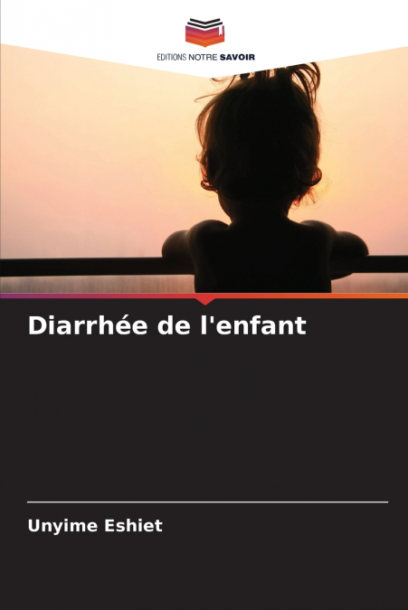 Diarrhée de l’enfant