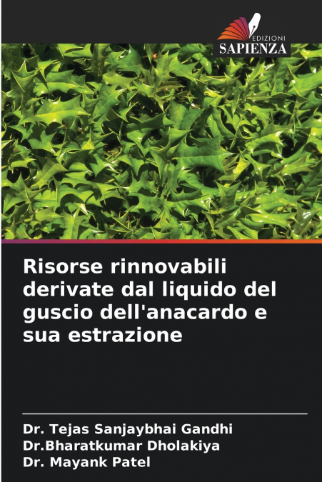 Risorse rinnovabili derivate dal liquido del guscio dell’anacardo e sua estrazione