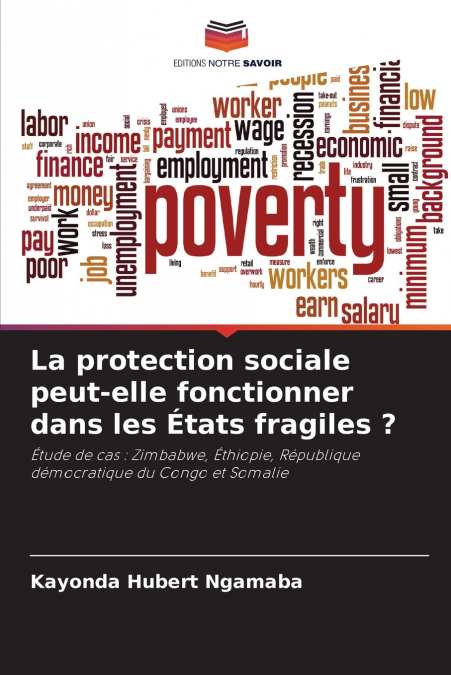 La protection sociale peut-elle fonctionner dans les États fragiles ?