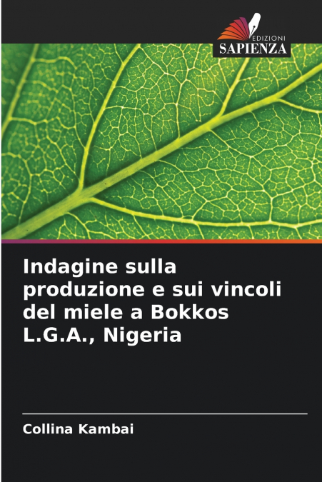 Indagine sulla produzione e sui vincoli del miele a Bokkos L.G.A., Nigeria