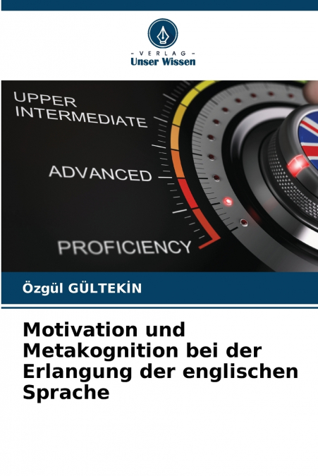 Motivation und Metakognition bei der Erlangung der englischen Sprache