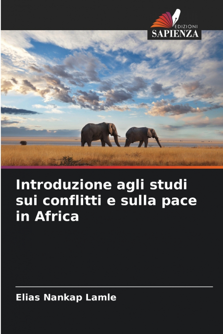 Introduzione agli studi sui conflitti e sulla pace in Africa