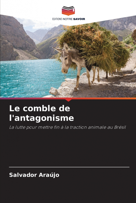 Le comble de l’antagonisme