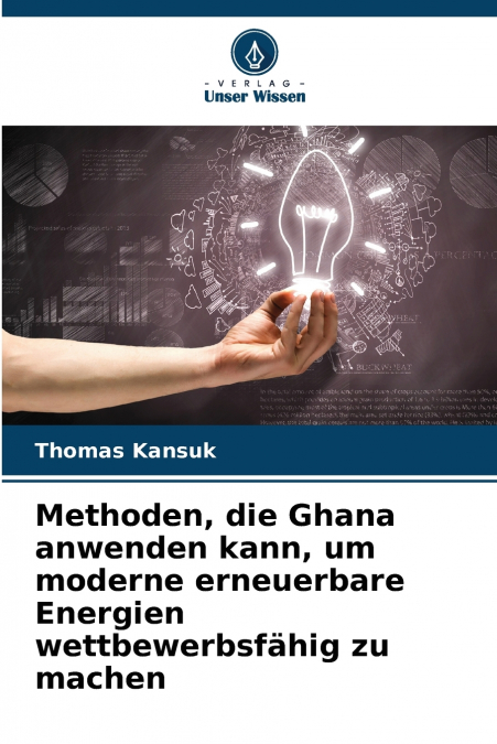 Methoden, die Ghana anwenden kann, um moderne erneuerbare Energien wettbewerbsfähig zu machen