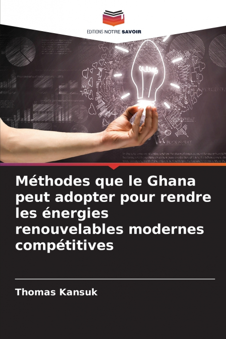 Méthodes que le Ghana peut adopter pour rendre les énergies renouvelables modernes compétitives