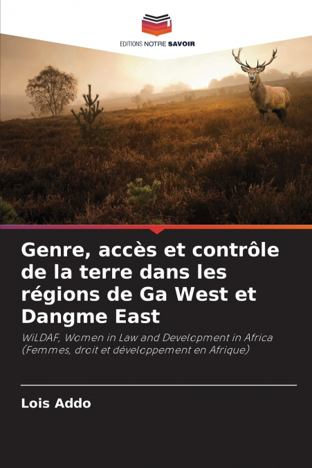 Genre, accès et contrôle de la terre dans les régions de Ga West et Dangme East