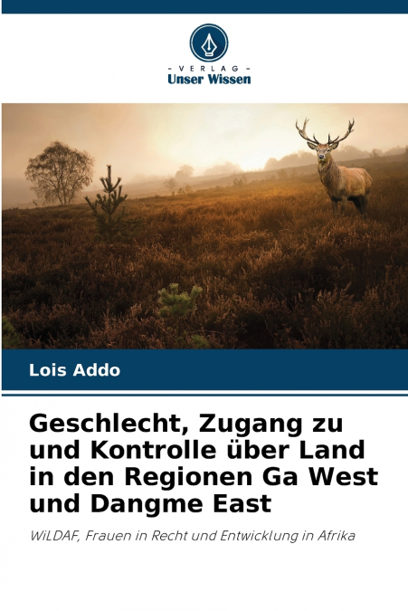 Geschlecht, Zugang zu und Kontrolle über Land in den Regionen Ga West und Dangme East