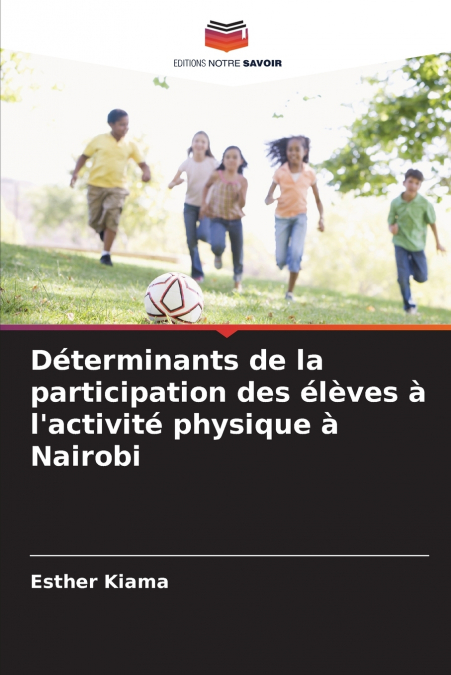 Déterminants de la participation des élèves à l’activité physique à Nairobi