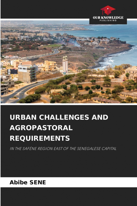 URBAN CHALLENGES AND AGROPASTORAL REQUIREMENTS