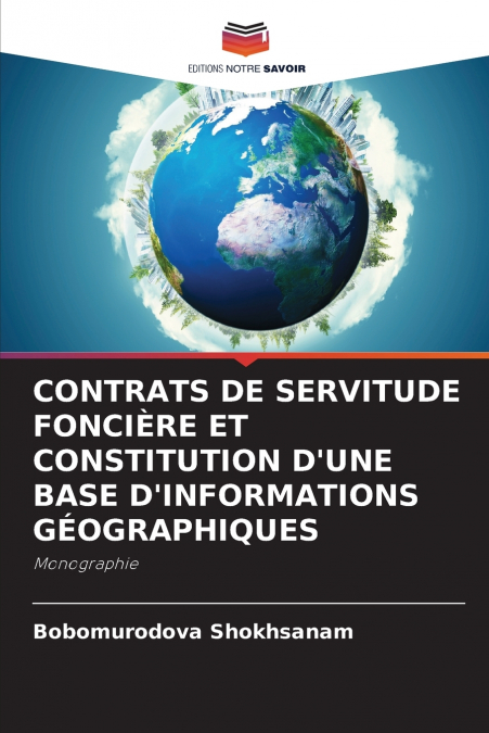 CONTRATS DE SERVITUDE FONCIÈRE ET CONSTITUTION D’UNE BASE D’INFORMATIONS GÉOGRAPHIQUES