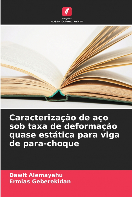 Caracterização de aço sob taxa de deformação quase estática para viga de para-choque