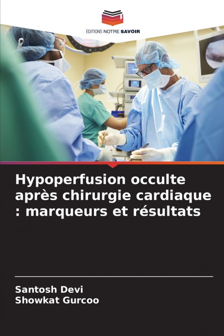 Hypoperfusion occulte après chirurgie cardiaque