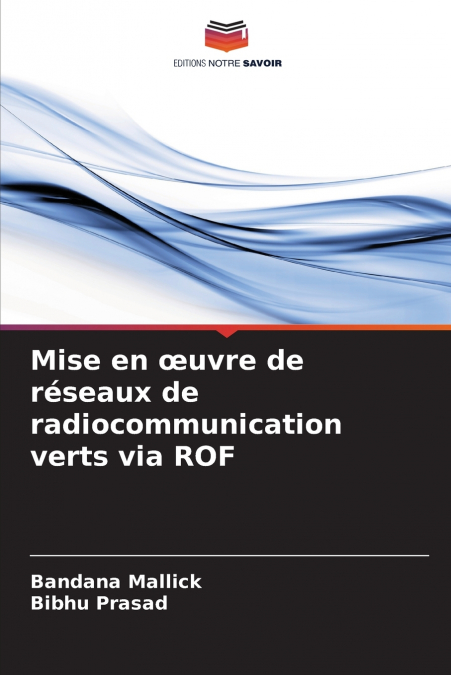 Mise en œuvre de réseaux de radiocommunication verts via ROF