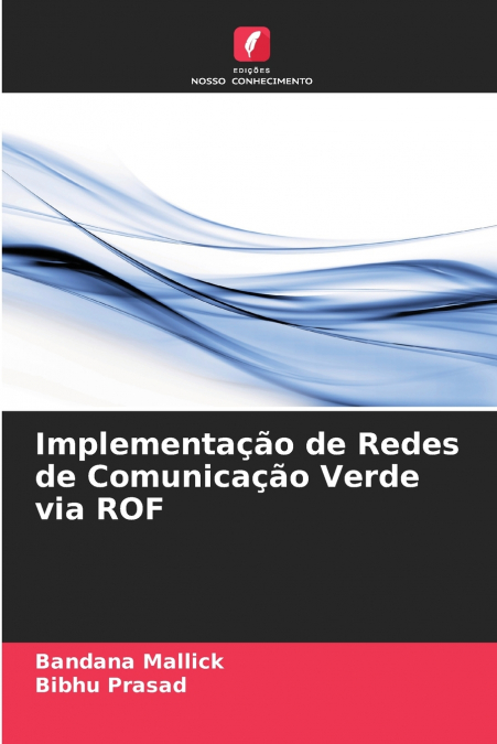 Implementação de Redes de Comunicação Verde via ROF