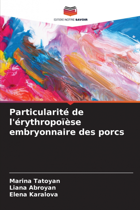 Particularité de l’érythropoïèse embryonnaire des porcs