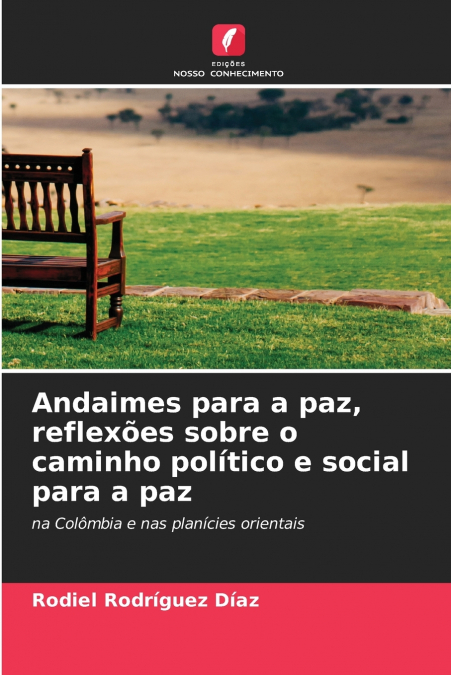 Andaimes para a paz, reflexões sobre o caminho político e social para a paz