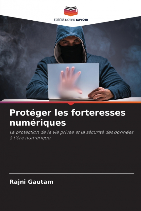 Protéger les forteresses numériques