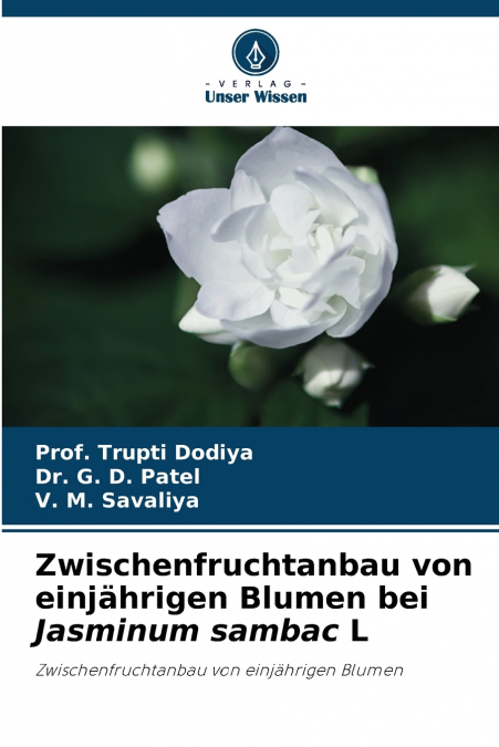 Zwischenfruchtanbau von einjährigen Blumen bei Jasminum sambac L