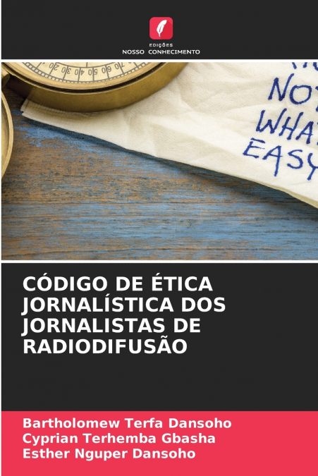 CÓDIGO DE ÉTICA JORNALÍSTICA DOS JORNALISTAS DE RADIODIFUSÃO