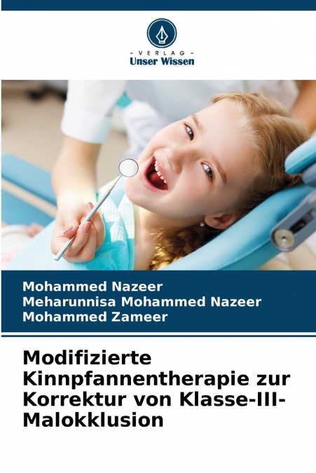 Modifizierte Kinnpfannentherapie zur Korrektur von Klasse-III-Malokklusion